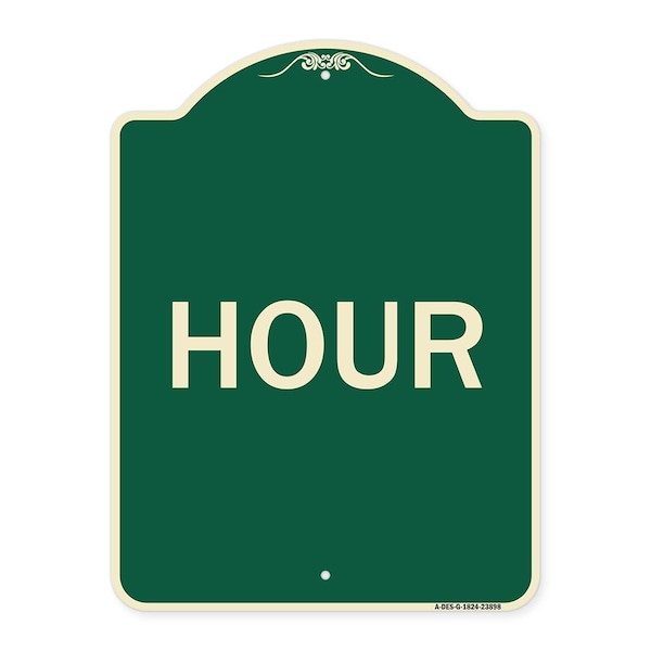Signmission Designer Series Sign-Hour, Green & Tan Heavy-Gauge Aluminum Sign, 24" x 18", G-1824-23898 A-DES-G-1824-23898 - main